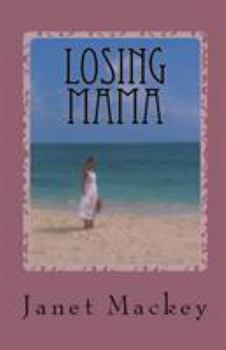 Paperback Losing Mama Book