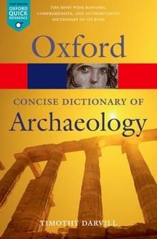 Paperback The Concise Oxford Dictionary of Archaeology Book