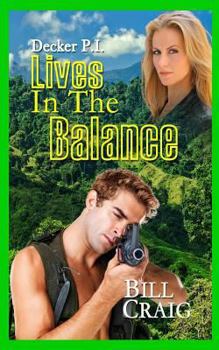 Paperback Decker P.I. Lives in the Balance Book