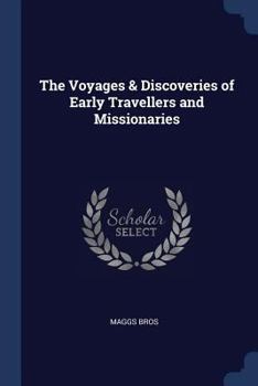 The voyages & discoveries of early travellers and missionaries