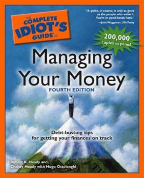 Paperback The Complete Idiot's Guide to Managing Your Money, 4th Edition Book