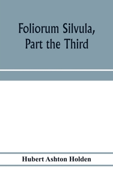 Paperback Foliorum silvula, part the third; being select passages for translation into Greek verse Book