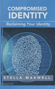 Paperback Compromised Identity: Reclaiming Your Identity Book