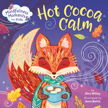 Board book Mindfulness Moments for Kids: Hot Cocoa Calm Book