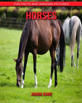 Paperback Horses: Fun Facts and Amazing Pictures Book