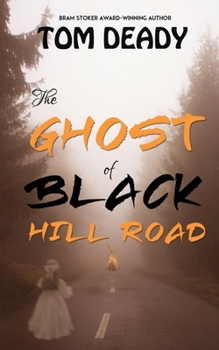 Paperback The Ghost of Black Hill Road: Hopedale Mystery Series, Book 2 Book