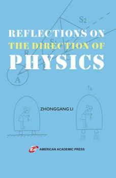 Paperback REFLECTIONS ON THE DIRECTION OF PHYSICS Book