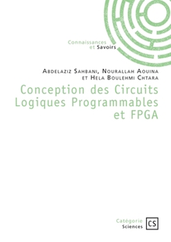 Paperback Conception des Circuits Logiques Programmables et FPGA [French] Book