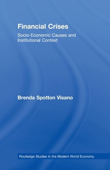 Financial Crises: Socio-Economic Causes and Institutional Context