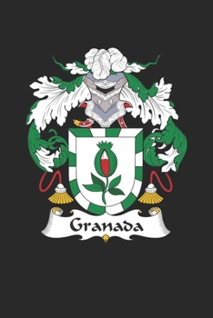 Paperback Granada: Granada Coat of Arms and Family Crest Notebook Journal (6 x 9 - 100 pages) Book