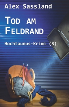 Paperback Tod am Feldrand: Hochtaunus-Krimi (3) [German] Book