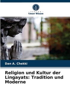 Paperback Religion und Kultur der Lingayats: Tradition und Moderne [German] Book