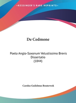 Hardcover De Cedmone: Poeta Anglo-Saxonum Vetustissimo Brevis Dissertatio (1844) [Latin] Book