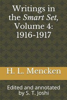 Paperback Writings in the Smart Set, Volume 4: 1916-1917: Edited and Annotated by S. T. Joshi Book