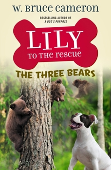 Hardcover Lily to the Rescue: The Three Bears Book