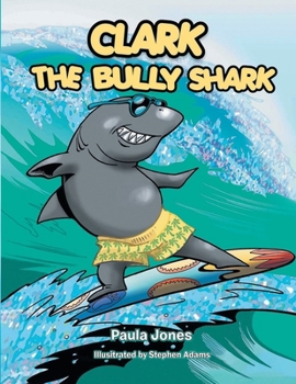 Paperback Clark the Bully Shark Book