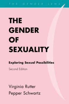 Paperback The Gender of Sexuality: Exploring Sexual Possibilities Book