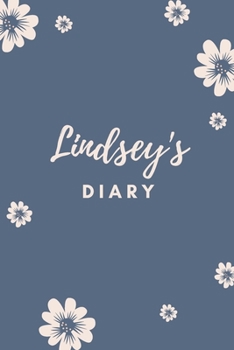 Paperback Lindsey's Diary: Personalized Name Gift / Diary / Journal / Notebook Book