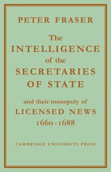 Paperback The Intelligence of the Secretaries of State: And Their Monopoly of Licensed News Book