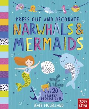 Board book Press Out and Decorate: Narwhals and Mermaids Book