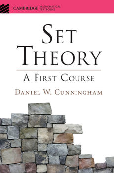 Set Theory: A First Course - Book  of the Cambridge Mathematical Textbooks