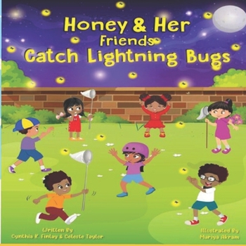 Paperback Honey and Her Friends Catch Lightning Bugs Book