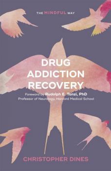 Paperback Drug Addiction Recovery: The Mindful Way Book