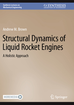 Paperback Structural Dynamics of Liquid Rocket Engines: A Holistic Approach Book