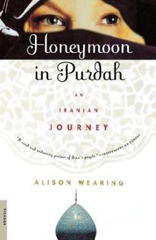Paperback Honeymoon in Purdah: An Iranian Journey Book