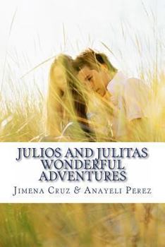 Paperback Julios and Julitas Wonderful Adventures Book