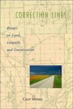 Paperback Correction Lines: Essays on Land, Leopold, and Conservation Book