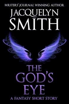 The God's Eye : A Fantasy Short Story
