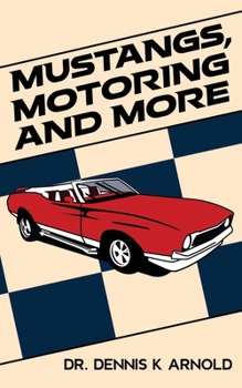 Paperback Mustangs, Motoring and More Book