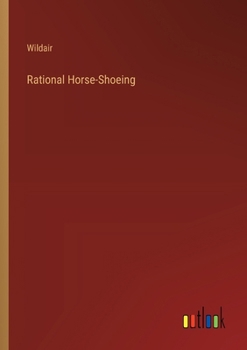 Paperback Rational Horse-Shoeing Book
