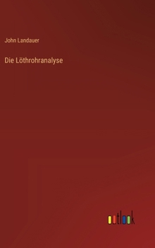 Hardcover Die Löthrohranalyse [German] Book