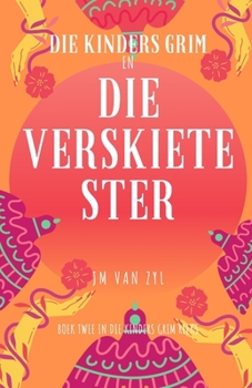 Paperback Die Kinders Grim en die Verskiete Ster [Afrikaans] Book