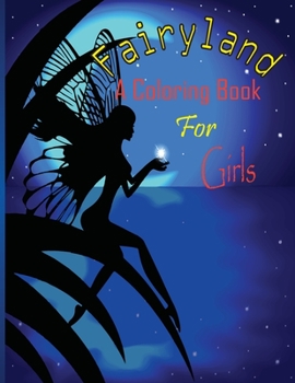 Paperback fairyland a coloring book for girls: (Creative Haven Coloring Books) Book