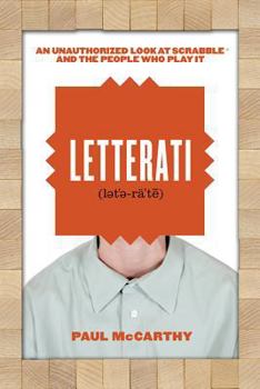 Paperback Letterati: An Unauthorized Look at Scrabble and the People Who Play It Book