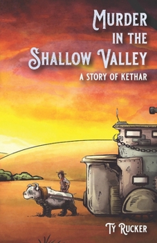 Paperback Murder In The Shallow Valley: A Story Of Kethar Book