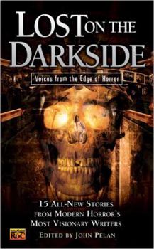 Mass Market Paperback Lost on the Darkside: Voices from the Edge of Horror Book