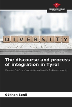 Paperback The discourse and process of integration in Tyrol Book