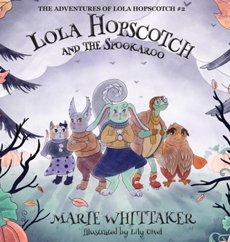 Hardcover Lola Hopscotch and the Spookaroo Book