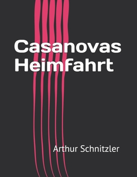 Casanovas Heimfahrt