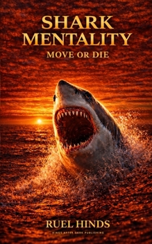 Paperback Shark Mentality: Move or Die Book