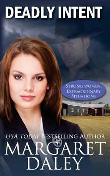 Deadly Intent - Book #2 of the Strong Women, Extraordinary Situations