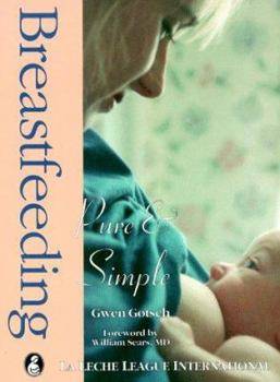 Paperback Breastfeeding: Pure & Simple Book