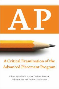 Paperback AP: A Critical Examination of the Advanced Placement Program Book