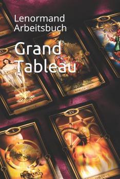 Paperback Grand Tableau: Lenormand Arbeitsbuch [German] Book