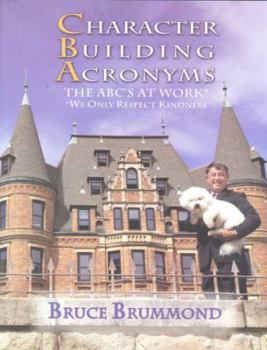 Paperback Character Building Acronyms: The Abc's at Work Book