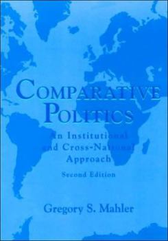 Hardcover Comparative Politics: An Institutional and Cross-National Approach Book
